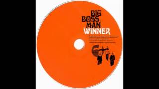 Big Boss Man - Oh my Gawd 2005