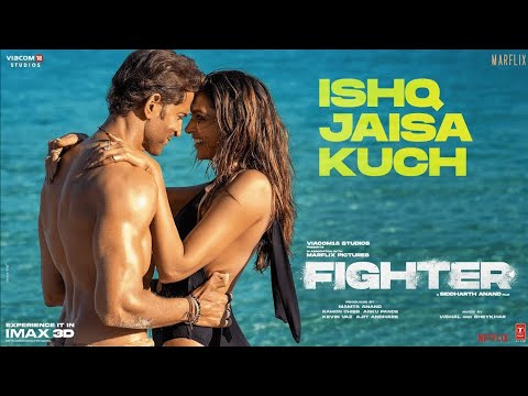 FIGHTER: Ishq Jaisa