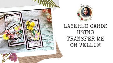 HOW TO USE TRANSFER ME ONVELLUM FOR PAPER CTAFTING