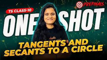 Tangents and Secants to a Circle | ONE SHOT | Class 10 | TS Board 🎯 | Uma Ma’am | Prefinals