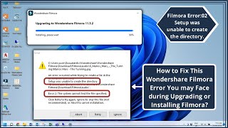 How to fix Filmora Error Setup was unable to create the directory | Error 2: The system can not find