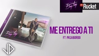 Me Entrego a Ti - Jaycob Duque Ft Pasabordo