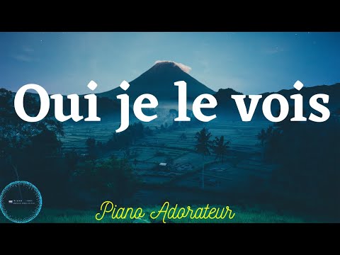 Oui je le vois - Atmosphère de Prière: 1h d'instrumental de priere au piano