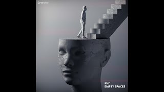 2UP - Empty Space - Official