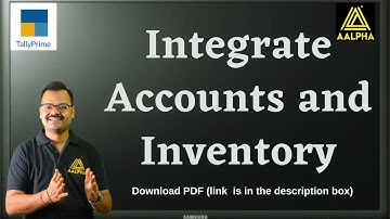 Integrate Account with Inventory in Tally Prime.