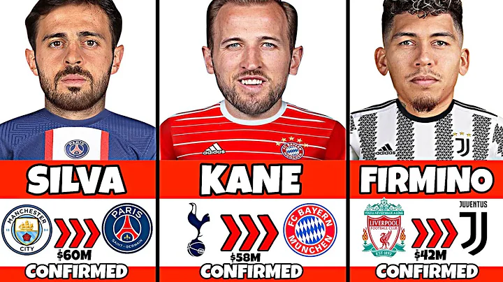 Latest Confirmed Transfer Summer 2022 Kane, Firmin...