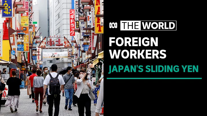 Foreign workers in Japan feel the pinch as yen tumbles | The World - DayDayNews