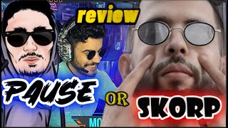 SKORP or PAUSE FLOW   ? whos the best ? REACTION BONUS