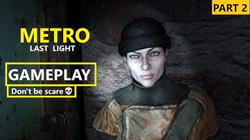 Metro-Last light Redux | Part 2 | Gameplay | No Commentary