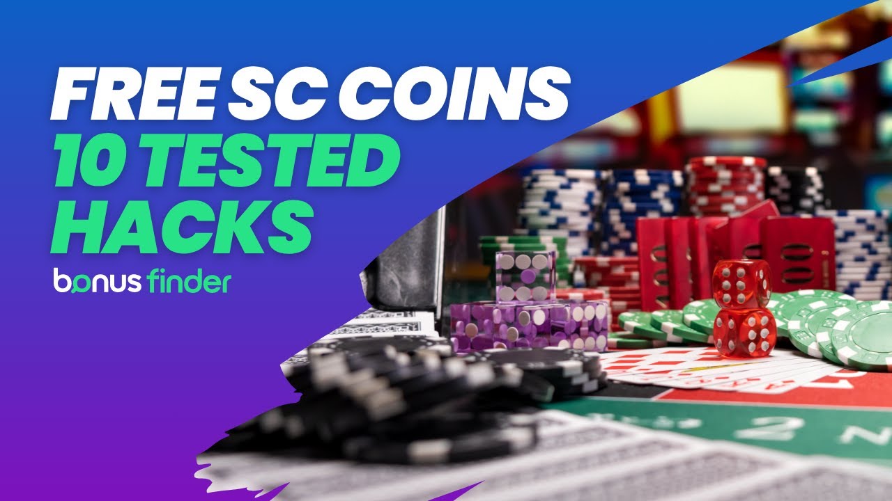 Free SC Coins Hack | 10 Tested Ways