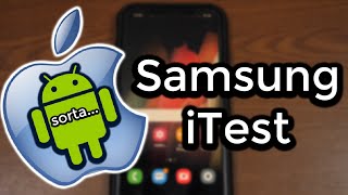 Try Out The Android Experience On Ios Sorta - Samsung Itest Demo