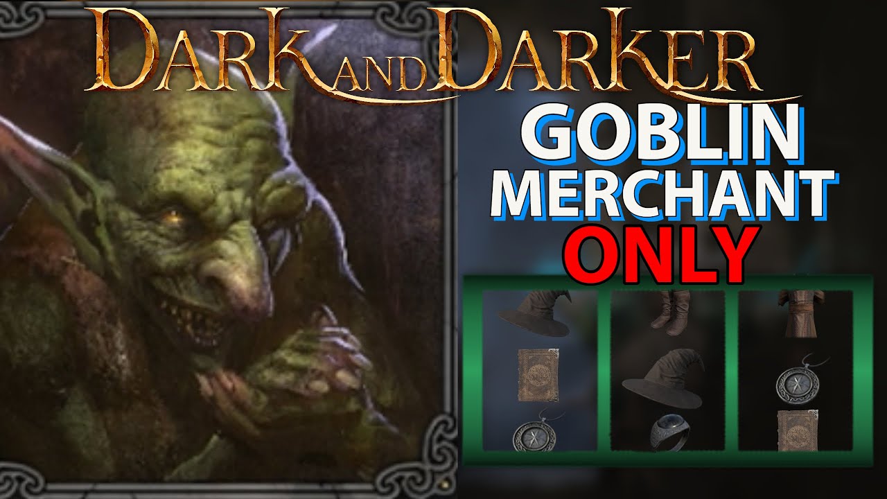 Goblin Merchant ONLY Dark And Darker Challenge YouTube Goblin Merchant ONLY Dark And Darker Challenge YouTube