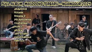 Full Masdddho - Nganggur terbaru - Kisinan | Full Album Lagu Jawa Terbaru 2024