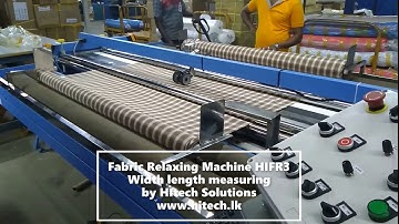 Fabric Relaxing Machine, Width Length measuring, Auto cutting, Splitting by Hitech Solutions