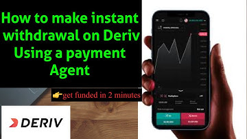 How to make instant withdrawal on Deriv using a Deriv payment agent in 2023