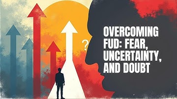 Overcoming FUD: Fear, Uncertainty, and Doubt | Jeff Robertson