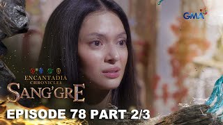 Sanggre Terra Struggles To Adapt In Encantadia episode 78  Part 23  Encantadia Chronicles