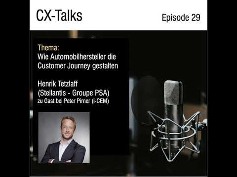 #31 Wie Automobilhersteller die Kundenreise gestalten. Henrik Tetzlaff (Stellantis - Groupe PSA)