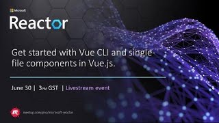 Get started with Vue CLI and single-file components in Vue.js