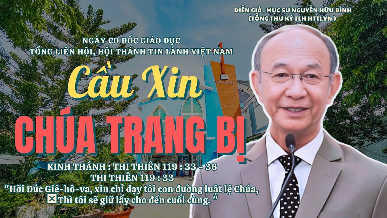 Mục sư Nguyễn Hữu Bình | Cầu Xin Chúa Trang Bị | Bài Giảng Tin Lành #msnguyenhuubinh #httlvn 
