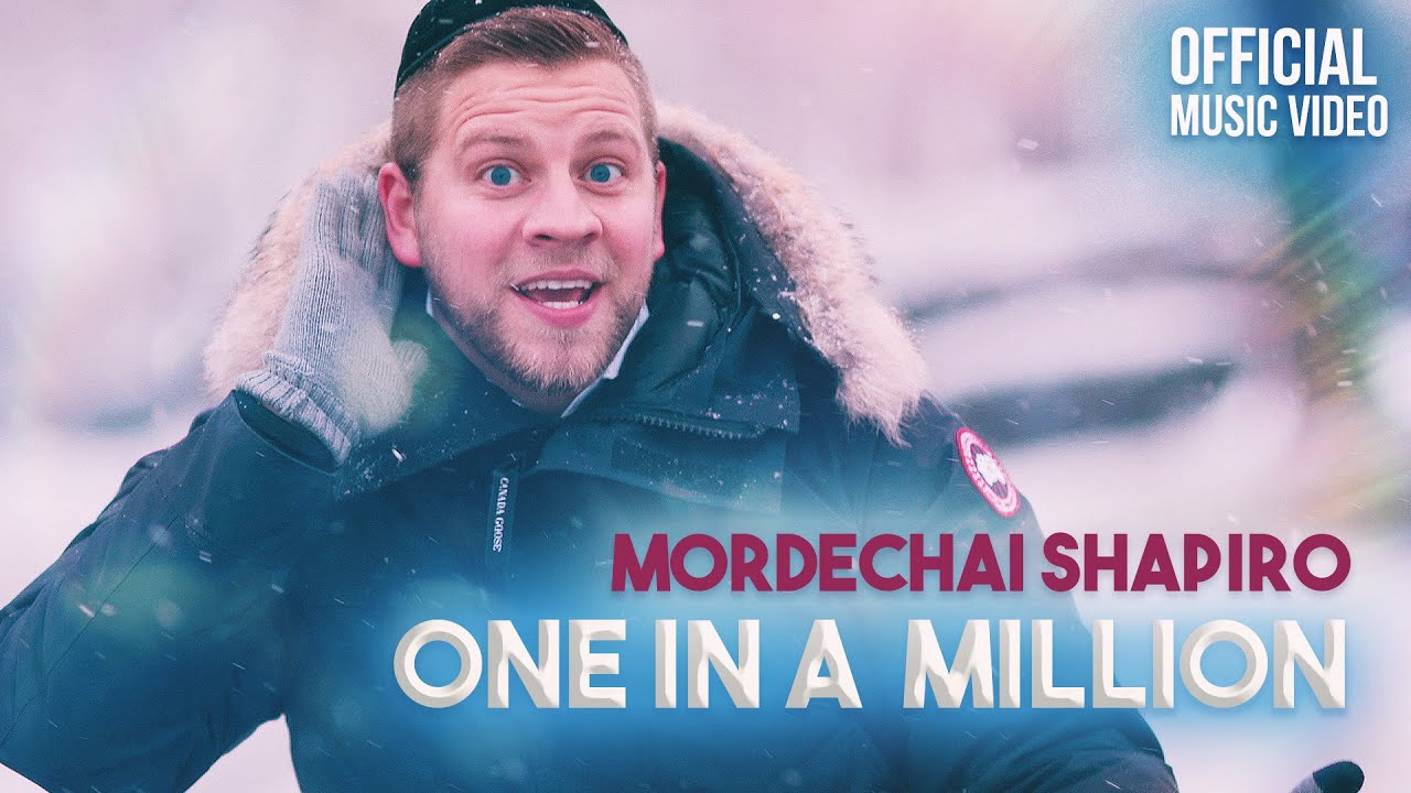 MORDECHAI SHAPIRO   One In a Million Official Music Video      