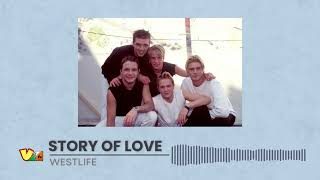 Westlife  Story Of Love  Hq 
