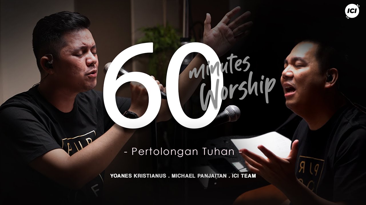 60 MINUTES WORSHIP - GOD'S HAND feat. MICHAEL PANJAITAN