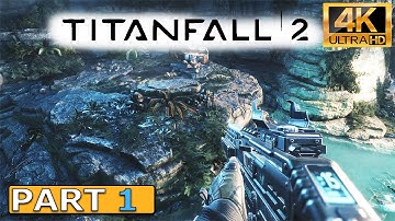 TITANFALL 2 PC 4K 60FPS Full Gameplay Walkthrough part 1 (No Commentary)