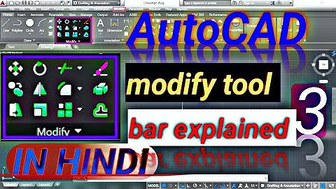 AutoCAD MODIFY TOOL BAR EXPLAINED IN HINDI (PART 3 video)