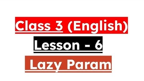 #class3 lesson-6(Lazy Param) #pseb #solved #subject #english #new #session #2023 #viral #video #like