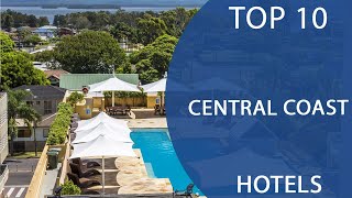 Top 10 Best Hotels to Visit in Central Coast, New South Wales  | Australia - English