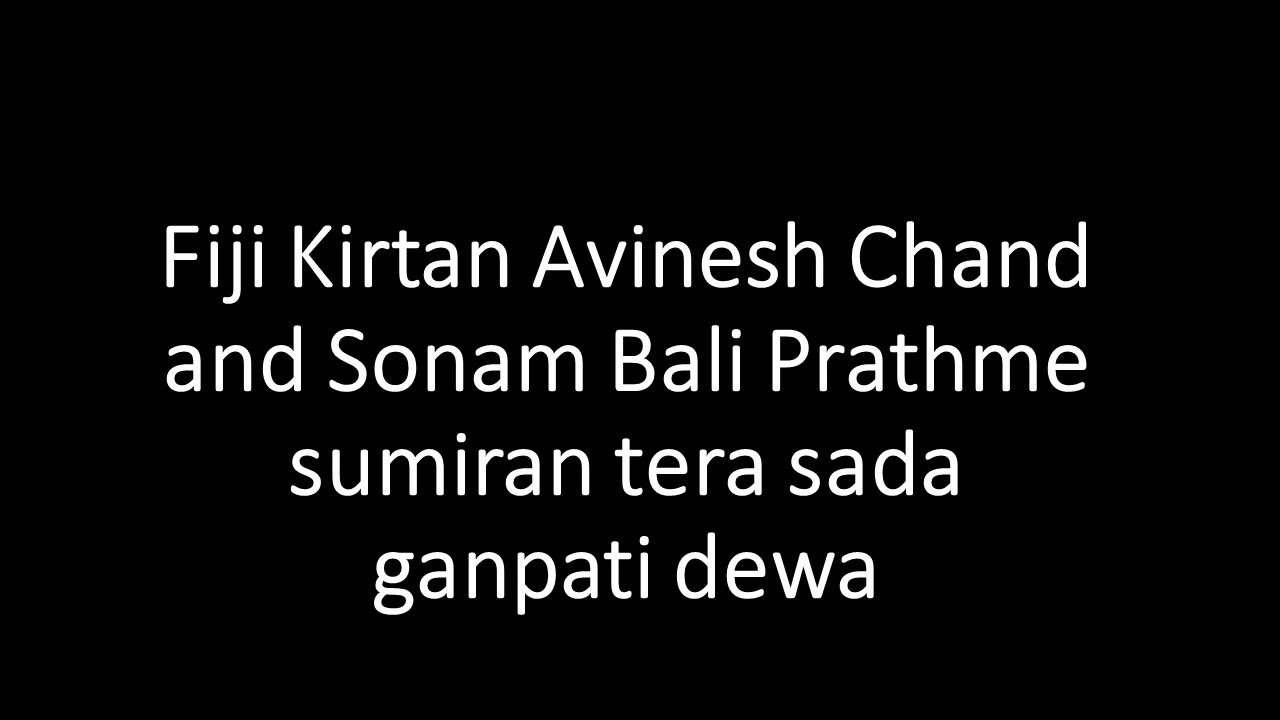 Fiji Kirtan Avinesh Chand and Sonam Bali Competition Prathme sumiran tera sada ganpati dewa