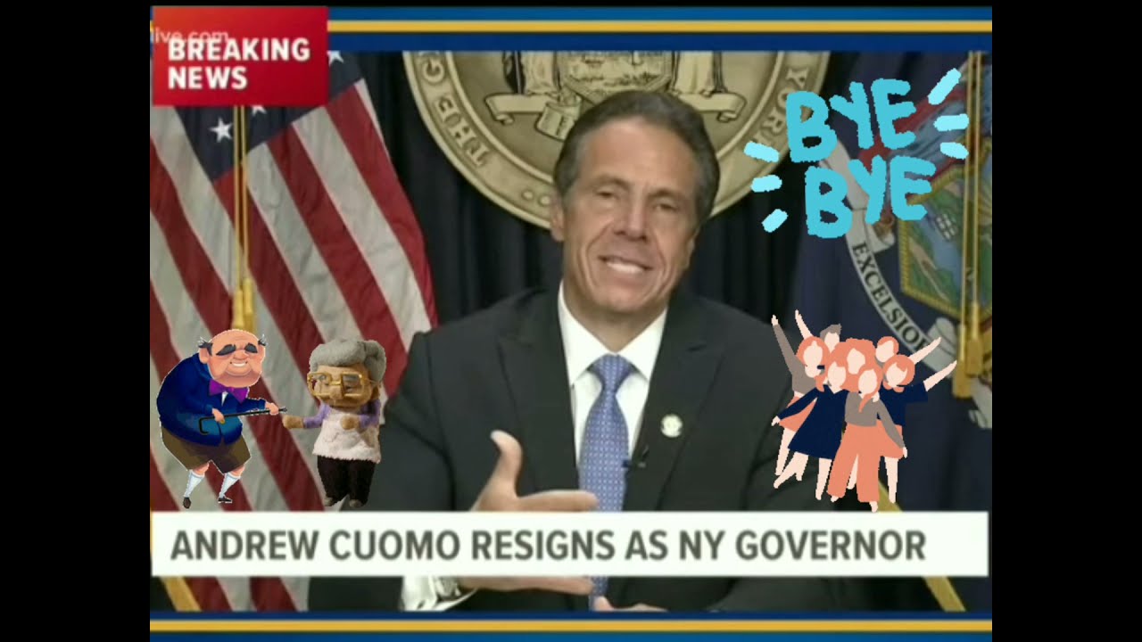 BYE BYE Andrew Cuomo !!!