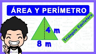 Área y Perímetro de un triángulo Equilátero