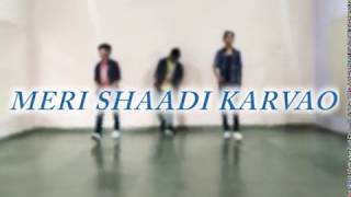 Meri Shaadi karvao | Dance Cover / Ankit Rajput