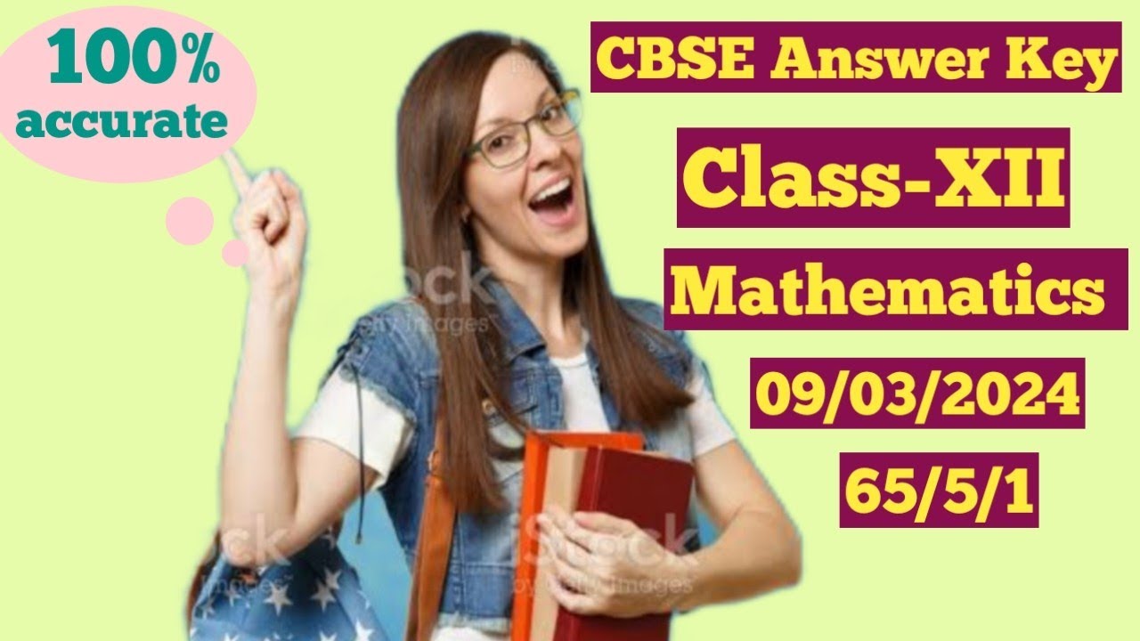 Mathematics | class 12 | cbse answer key | 09/03/2024 | 65/5/1 - YouTube