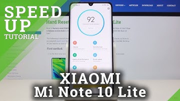 How to Speed Up XIAOMI Mi Note 10 Lite – Optimization Process