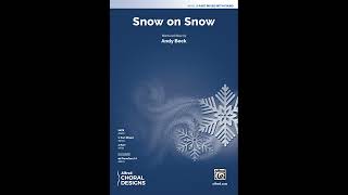 Snow on Snow (3-Part Mixed), by Andy Beck – Score & Sound