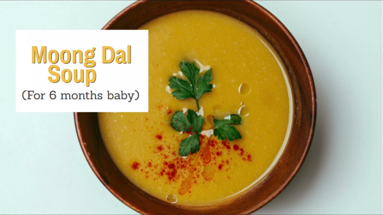Moong Dal Soup for 6 months Baby | Dal ka Pani for Babies