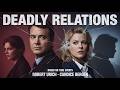 Deadly Relations 1993 A Dark True Crime Story Of Family Betrayal Deadly Relations 1993 A Dark True Crime Story Of Family Betrayal