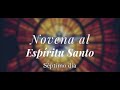 Novena al Espíritu Santo: Séptimo día.