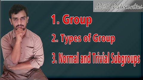 What is Group|Types of Group|Normal and Trivial subgroups