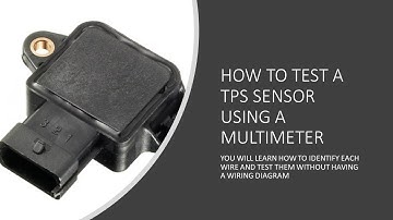How to Test a Throttle Position Sensor