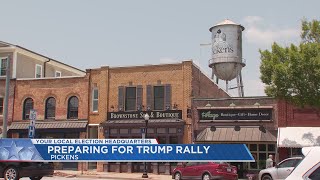 Preparations underway in Pickens for weekend Trump rally