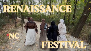 LETS GO TO THE RENAISSANCE FESTIVAL | North Carolina