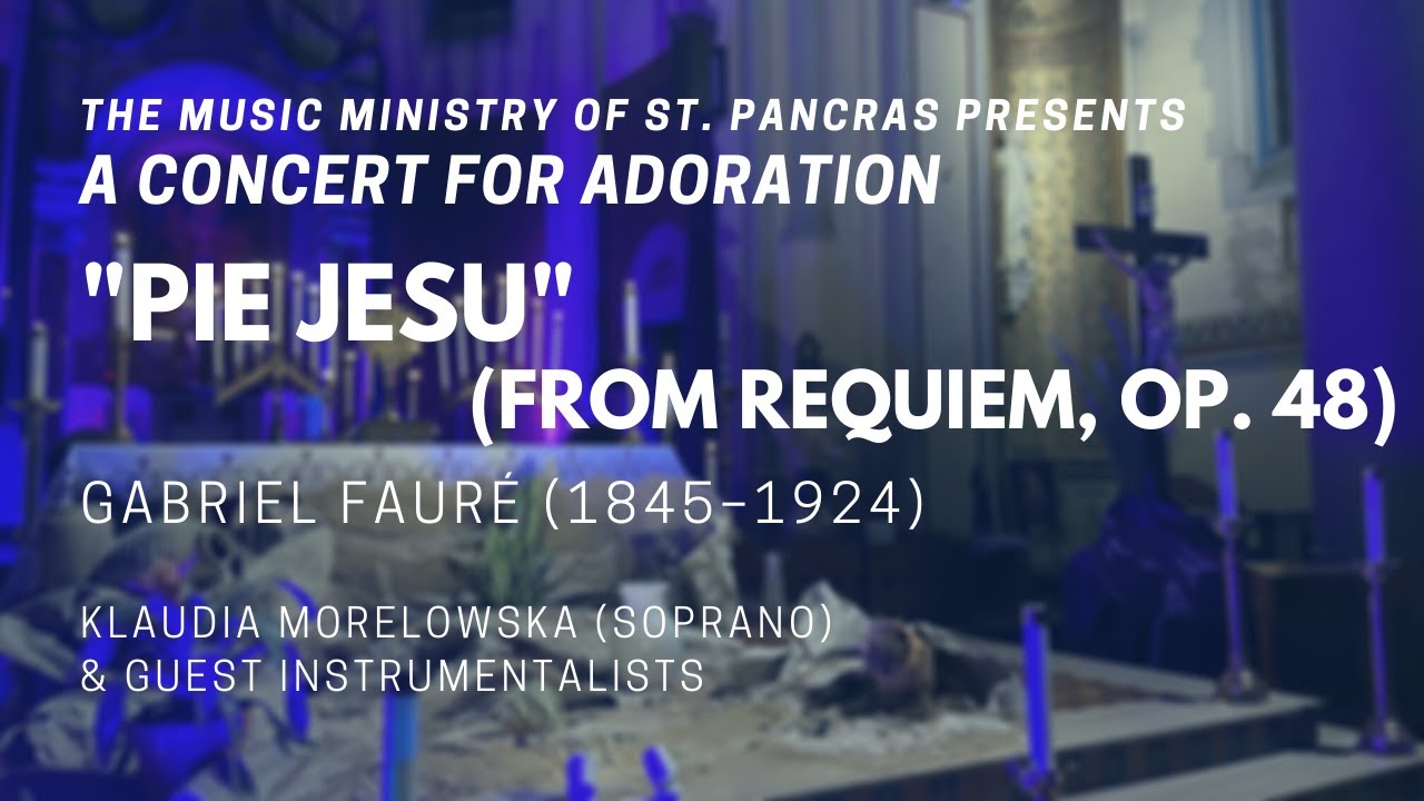 “Pie Jesu” (from Requiem) — Gabriel Fauré - YouTube