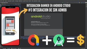 GANAR DINERO CON APPS - ADMOB y como funciona #3 - integración del SDK de google y formato banner.