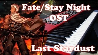 Fate/Stay Night: UBW OST Piano Cover | Episode 20 - Last Stardust by Aimer chords