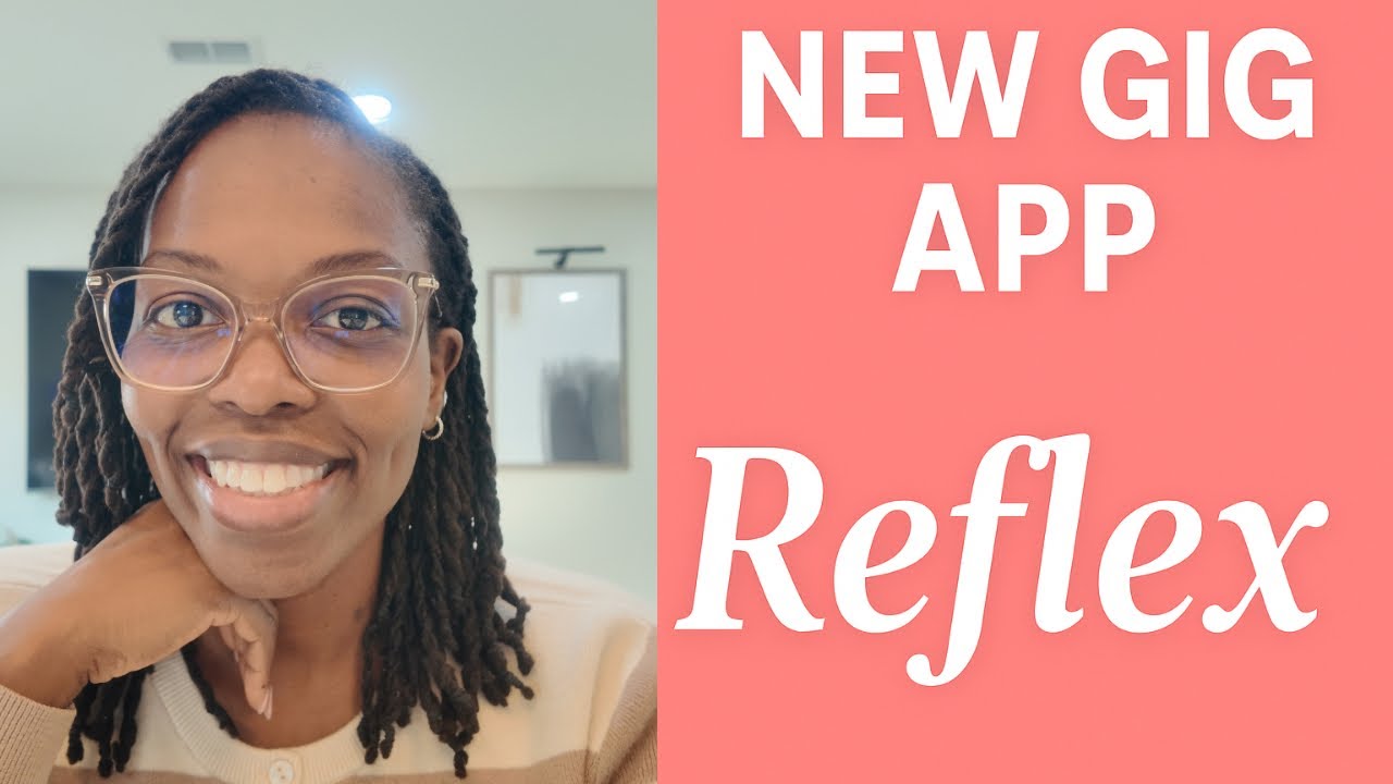 New Gig App 2025 | Reflex App