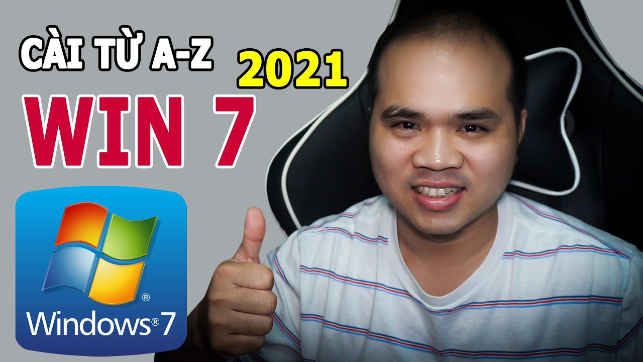 Cài đặt chi tiết Win 7 từ A-Z mới nhất 2021